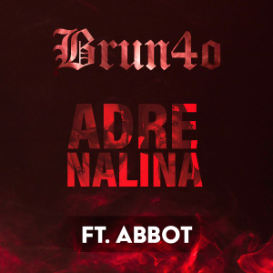 Brun4o的专辑Adrenalina (Explicit)