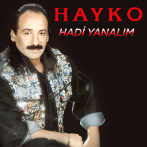 Listen to Benim Şarkım song with lyrics from Hayko