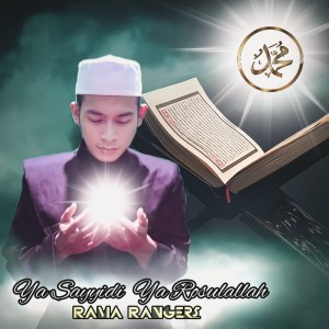 Listen to Ya Sayyidi Ya Rosulallah (Acoustic) song with lyrics from Rama Rangers