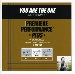 อัลบัม Premiere Performance Plus: You Are The One ศิลปิน Aaron Spiro