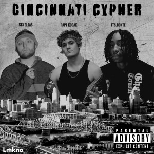 Listen to Cincinnati Cypher (Explicit) song with lyrics from ITS.D0NTÉ
