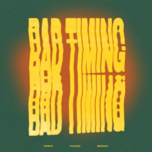 Dengarkan lagu Bad Timing (Feat. 쿠기(Coogie), meenoi) nyanyian Spray dengan lirik