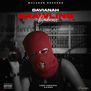 Davianah的專輯Brawling Badness (feat. MULADON) [Explicit]