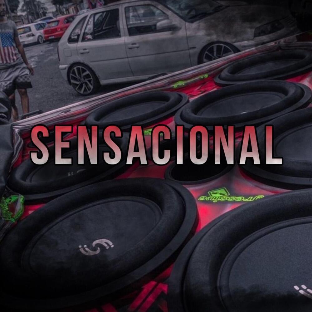 Sensacional (Explicit)