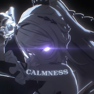 Listen to Calmness song with lyrics from VKRXM