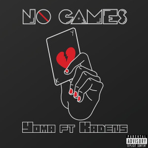 Listen to No Games (Explicit) song with lyrics from Yoma