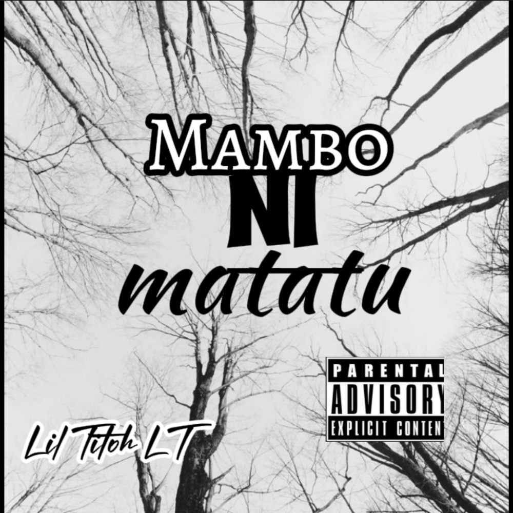 Mambo Ni Matatu (Explicit)