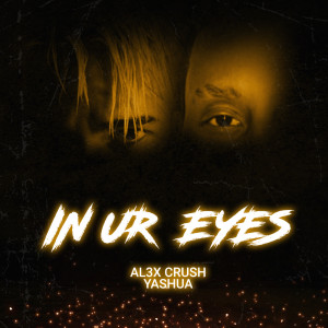 ดาวน์โหลดและฟังเพลง IN UR EYES พร้อมเนื้อเพลงจาก CRUSH