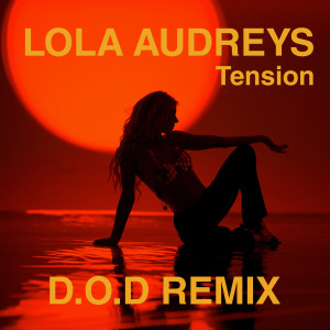 Album Tension (D.O.D Remix) from D.O.D