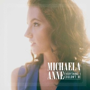 ดาวน์โหลดและฟังเพลง Everything I Couldn't Be พร้อมเนื้อเพลงจาก Michaela Anne
