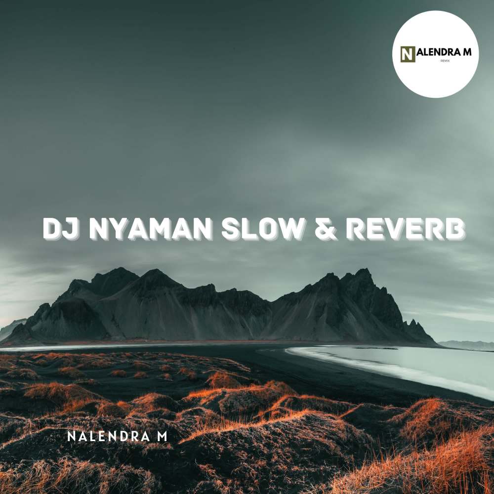 DJ Nyaman Slow (Remix)