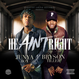 收听Junya Boy的He Ain’t Right (Explicit)歌词歌曲