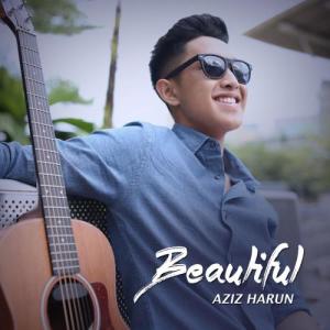 ดาวน์โหลดและฟังเพลง Beautiful พร้อมเนื้อเพลงจาก Aziz Harun