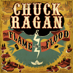 Album The Flame in the Flood oleh Chuck Ragan