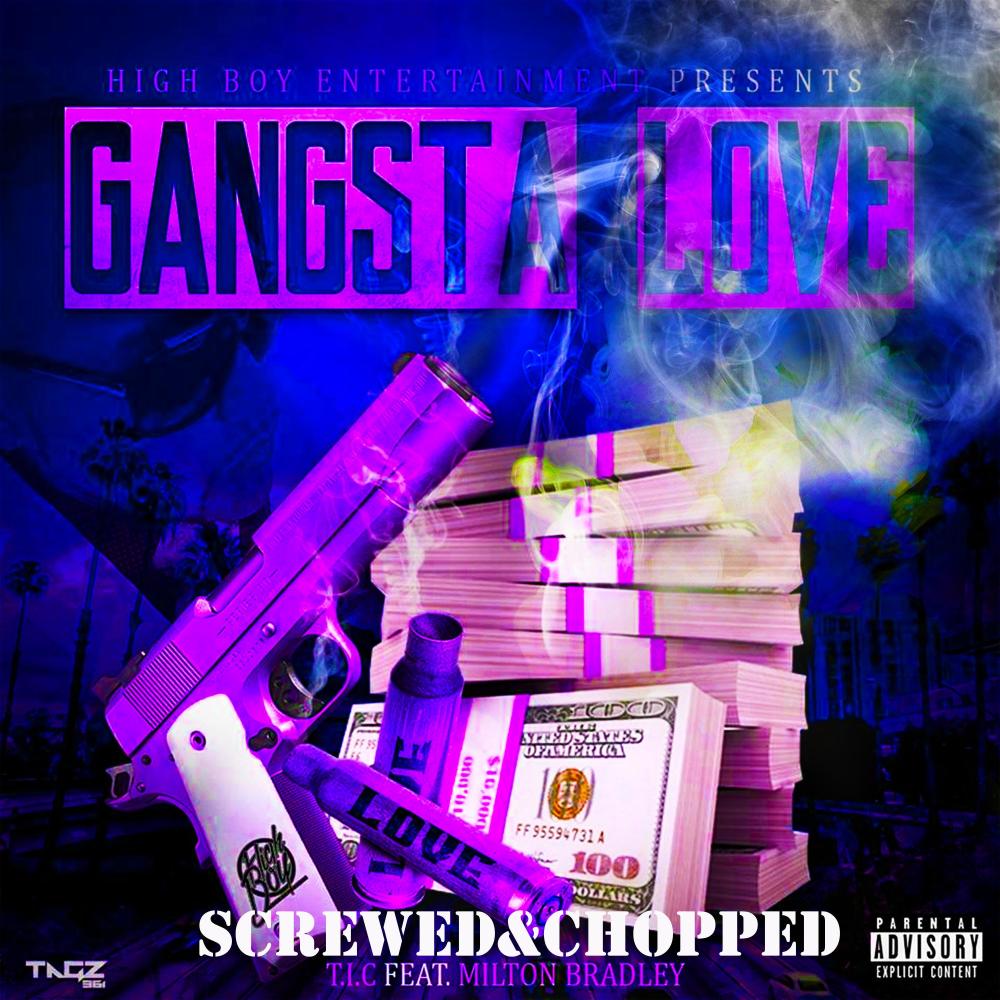 Gangsta love (feat. Milton Bradley) (Screwed & Chopped)