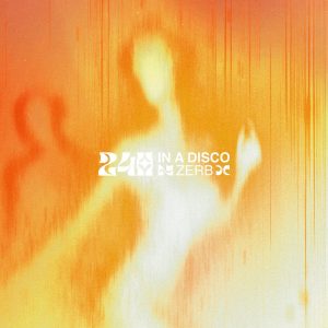Zerb的專輯24h In A Disco