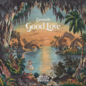 收聽Zomando的Good Love歌詞歌曲