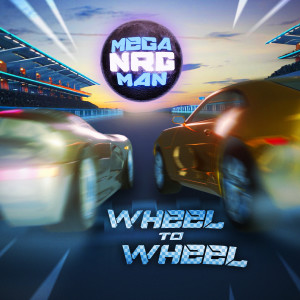 Wheel To Wheel (Extended Mix) dari Mega NRG Man