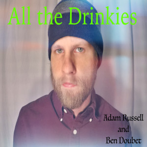 Adam Russell的專輯All the Drinkies