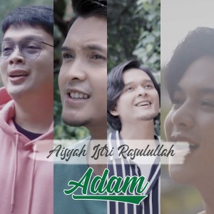 Listen to Aisyah Istri Rasulullah song with lyrics from Adam