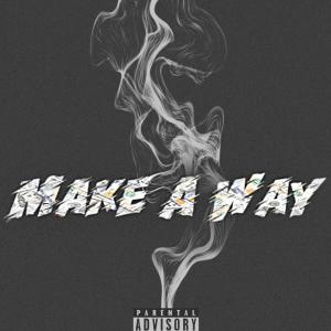 Debo Texas的專輯Make A Way (feat. Dj Lil Norby) (Explicit)