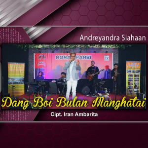 Andreyandra Siahaan的專輯Dang Boi Bulan Manghatai