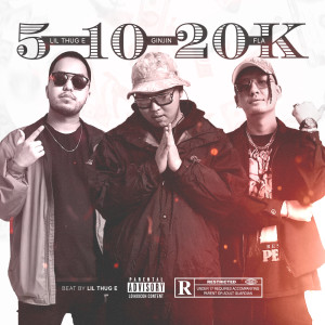收聽Ginjin的5 10 20k (Explicit)歌詞歌曲