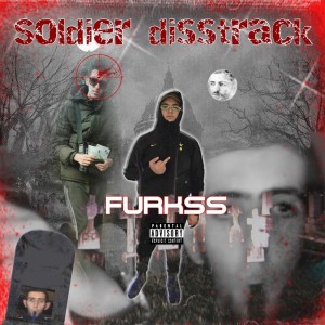 Album Soldier Disstrack (Explicit) from Furkss