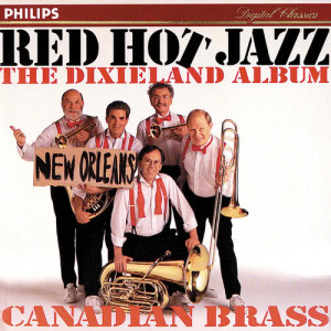 Canadian Brass的專輯Red Hot Jazz - The Dixieland Album