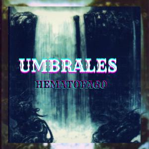 Dengarkan Umbrales (Explicit) lagu dari Hematofago dengan lirik