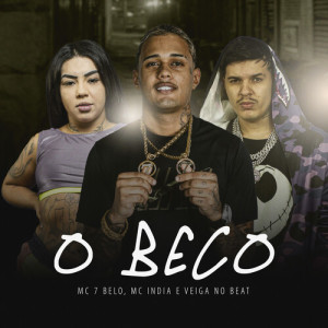 Listen to O Beco (Explicit) song with lyrics from MC 7 Belo