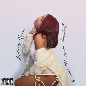 收聽Sydney Renae的Tell Her (Explicit)歌詞歌曲