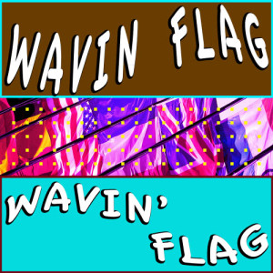 Wavin Flag的專輯Wavin' Flag