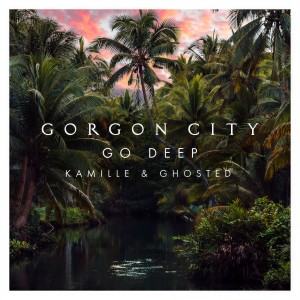 ดาวน์โหลดและฟังเพลง Go Deep พร้อมเนื้อเพลงจาก Gorgon City