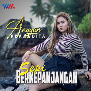 Dengarkan lagu Sepi Berkepanjangan nyanyian Anggun Pramudita dengan lirik