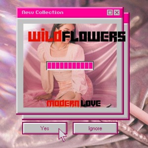 Album modern love oleh Wildflowers