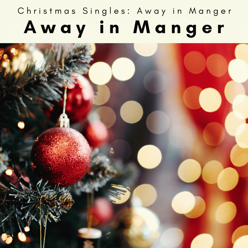 Away in Manger