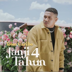 收聽Toton Caribo的Janji 4 Tahun歌詞歌曲
