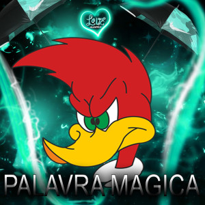 Album PALAVRA MAGICA (Explicit) from DJ MJSP