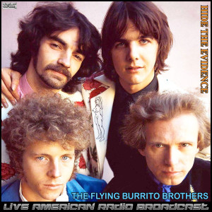 Album Hide The Evidence (Live) from The Flying Burrito Brothers