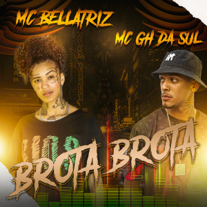 อัลบัม Brota Brota (Explicit) ศิลปิน MC GH DA SUL