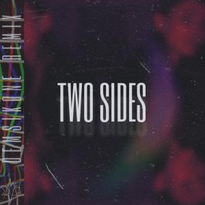อัลบัม Two Sides (Remix) ศิลปิน DemsikOne