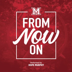 收聽Miami University的From Now On歌詞歌曲