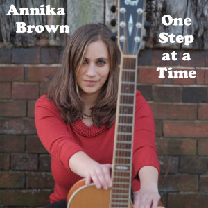 收聽Annika Brown的One Step at a Time歌詞歌曲