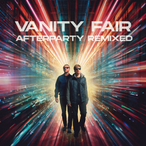 Album Vanity Fair Afterparty Remixed from Neonlight