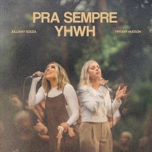 Album Pra Sempre YHWH oleh Julliany Souza