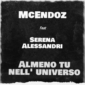 收聽McEndoz的Almeno tu nell'universo歌詞歌曲