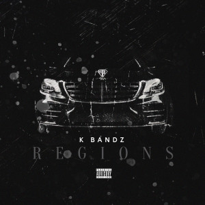 Dengarkan Regions (Explicit) lagu dari K Bandz dengan lirik
