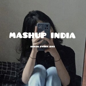 Album Mashup India from Akbar Fvnky Rmx