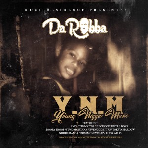 Da Robba的專輯Y.N.M. (Young Nigga Music) (Explicit)